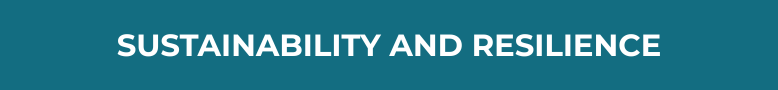SUSTAINABILITY AND RESILIENCE